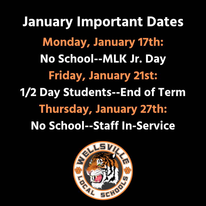 January Important Dates Monday, January 17th: No School--MLK Jr. Day Friday, January 21st: 1/2 Day Students--End of Term Thursday, January 27th No School--Sfaff In-Service